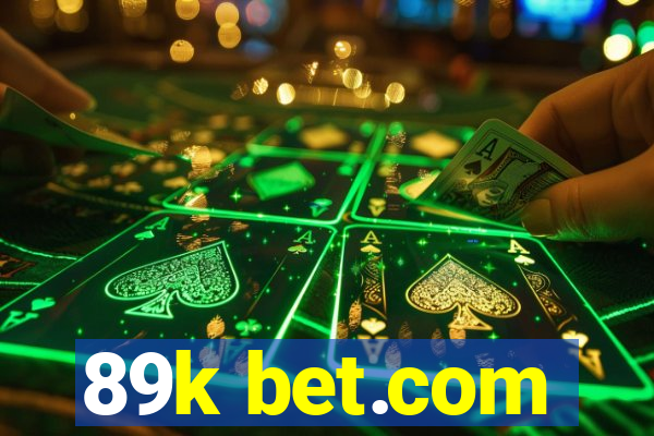 89k bet.com